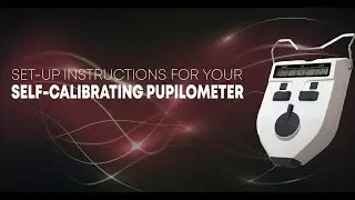 PUPILOMETER  INSTRUCTIONAL VIDEO