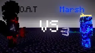 T.E.O.A.T Vs Marsh (Dreamverse Duel)