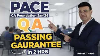Quantitative Aptitude Last Minute Revision| CA Foundation Accounts | Jan 2026 | Must watch | PACE