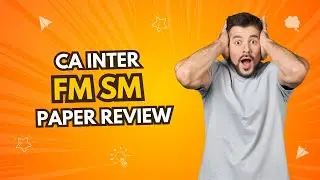 CA Inter FM SM Paper Solving 🔥🔥🔥🔥 | Jan'25 Exams