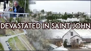 DEVASTATING SAINT JOHN NEW BRUNSWICK FLOODING