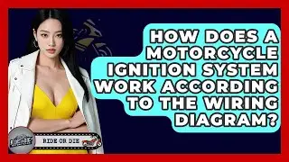 How Does A Motorcycle Ignition System Work According To The Wiring Diagram?