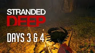 Stranded Deep - Days 3 & 4 (Learning To Cook)