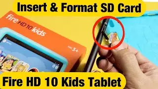 Детский планшет Fire HD 10: как вставить SD-карту и отформатировать