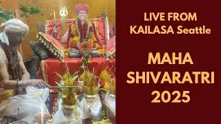 🔴 LIVE Maha Shivaratri 2025 - KAILASA Seattle