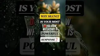 Why SILENCE is Your Most POWERFUL RESPONSE ❓#MindDecoder #psycholgyfacts #silenceispower