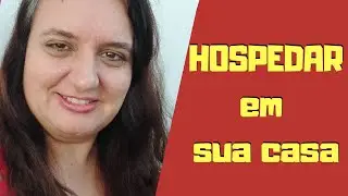 Hospedar parentes em casa, como evitar