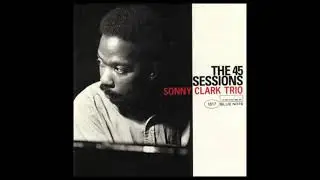 Sonny̲ C̲l̲a̲r̲k T̲r̲i̲o &ndash; ̲T̲h̲e ̲4̲5̲ S̲e̲s̲s̲i̲o̲n̲s (̲1̲9̲5̲7̲)̲