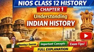 NIOS Class 12 History Chapter 1 | Important Concepts for Exams