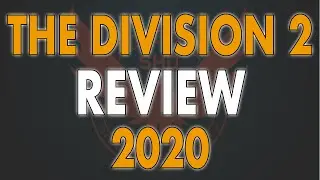 The Division 2 Review 2020 | Warlords Of New York And Why It's Worth It