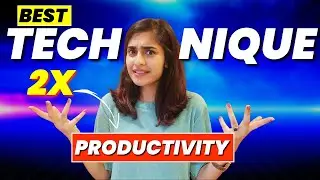 Best Technique To 2X Your Productivity 🚀While Studying