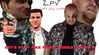 Let&rsquo;s play max payne ( mobile version ) part 4 