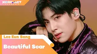Lee Eun Sang (이은상) - Beautiful Scar | KCON:TACT season 2