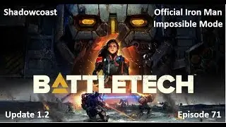 BATTLETECH (Episode 71) Iron Man - Impossible Mode! Procedural Missions