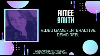 Video Game Demo Reel - Aimee Smith