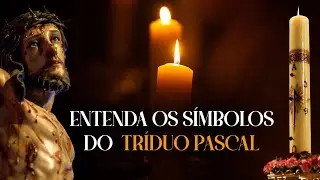🛐Semana Santa: TODOS os s&iacute;mbolos do Tr&iacute;duo Pascal EXPLICADOS