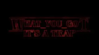 What_You_Got - It's a Trap (Emerald Warden)
