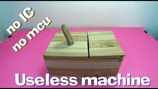 Make Useless machine - AKA leave me alone box