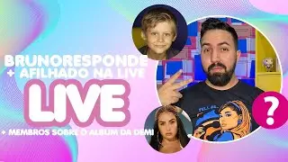 LIVE | #BRUNORESPONDE + AFILHADO NA LIVE + MEMBROS SOBRE O &Aacute;LBUM DA DEMI