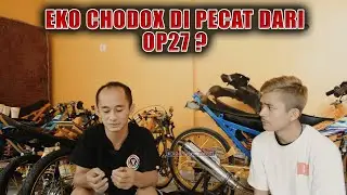 DI PECAT DARI OP27 apakah benar INI JAWABAN EKO CHODOX