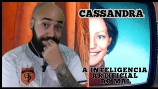 CASSANDRA NETFLIX| A INTELIGÊNCIA  ARTIFICIAL DO MAL!