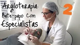 Limpeza de Pele com Argila | Como Fazer Corretamente | PT. 2