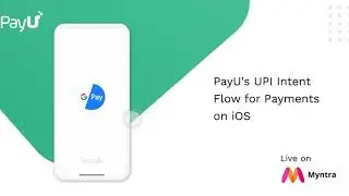 UPI Payment Intent Flow for iOS - PayU