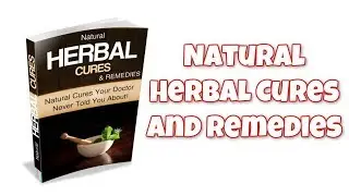 EBOOK: Natural Herbal Cures And Remedies