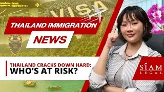 Thailand Immigration Cracks Down on Visa Abuse