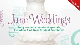 June Weddings on Hallmark Channel