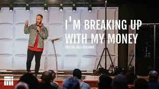 I'm Breaking Up With My Money | Secure the Bag | Pastor Joey Furjanic