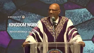 Kingdom Work | Bishop Reginald Jackson