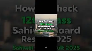 12th Class Sahiwal Board Result 2025| How to check 12th Class Sahiwal Board result 2025