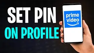 How to Set PIN on Amazon Prime Profile (2026)