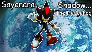 Time To Say Farewell To The Sonic P06 Shadow Release!