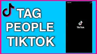 How to Tag Someone On TikTok