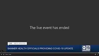 Banner Health officials give COVID-19 update for Arizona