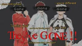 They've GONE !! | Haikyuu text,Blood war!| BoKurooKawa Dead AU