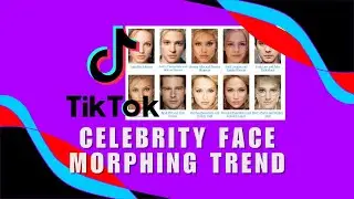 How to do Celebrity Face Morphing Trend