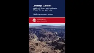 Landscape Evolution Denudation, Climate and Tectonics over Different Time and Space Scales