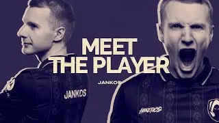 MEET THE PLAYER | JANKOS