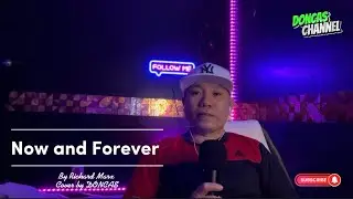 Now and Forever -Cover by DONCAS #lovesong #songcover #nowandforever