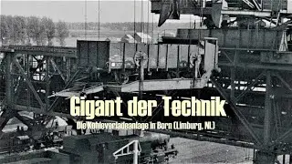 Gigant der Technik 1935 - Kohleumschlag Limburg (NL) - Kolen-Overslaghaven Born - coal harbor crane