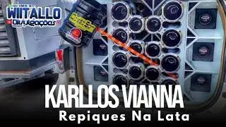 KARLLOS VIANNA - REPIQUES NA LATA SETEMBRO 2021 PRA PAREDÃO