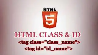 HTML Class and ID | How to Add Class and Id in HTML
