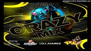 Crazy Mix YxY 1057 Stan Dj  Dj Juarez Ultra records