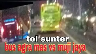 Bus agra mas vs muji jaya di tol sunter