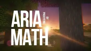 C418/ProxyFine &ndash; ARIA MATH (ORCHESTRA QUIET REMIX) | Minecraft Music 2026