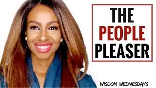 THE PEOPLE PLEASER - Wisdom Wednesdays