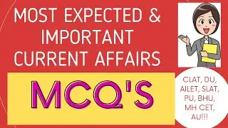 Most Expected Current Affairs DU LLB 2022|Most Important Current Affairs for Law Entrance Exams 2022